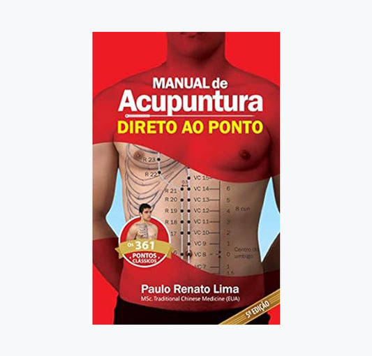 Manual de Acupuntura Direto ao Ponto, 6ª Edição